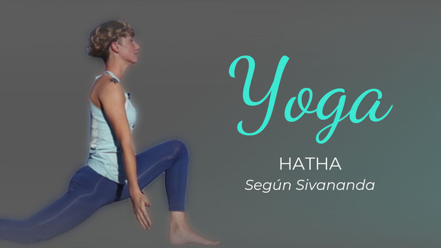Práctica de Hatha yoga, según Sivananda.