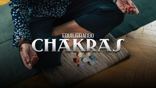 Clase 4: Equilibrando los chakras