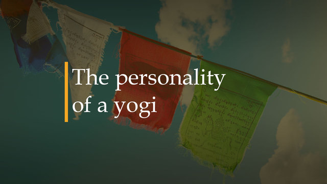The personality of a Yogi