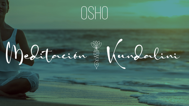Instrucciones - Meditación Kundalini OSHO