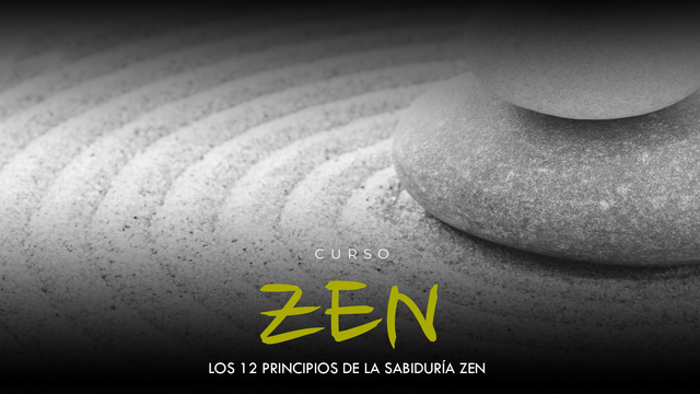 Los 12 principios de la sabiduría Zen