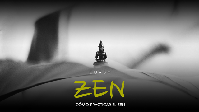 Cómo practicar el Zen