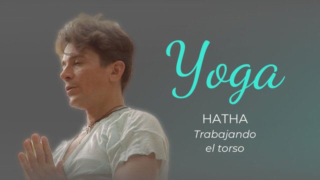 Hatha Yoga: trabajando el torso