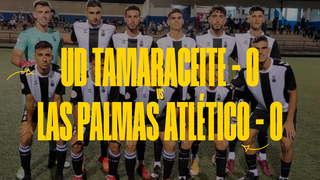 PARTIDO COMPLETO | Tamaraceite - Las Palmas Atlético (1-1)
