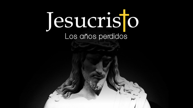 Los años perdidos de Jesús