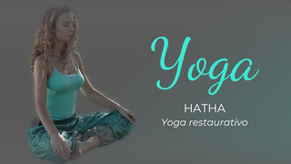 Hatha Yoga restaurativo