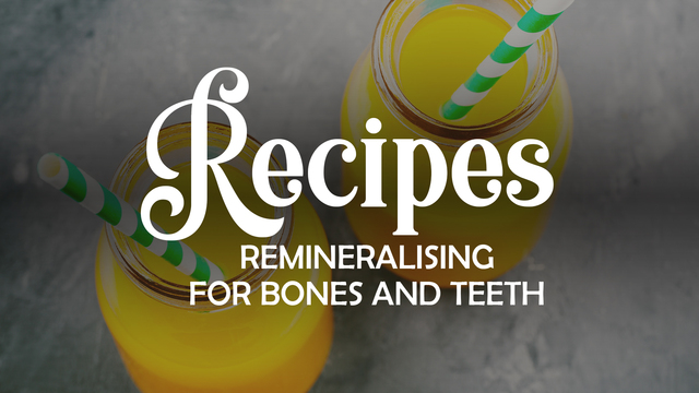Recipe: Remineralizing juice for bones and teeth