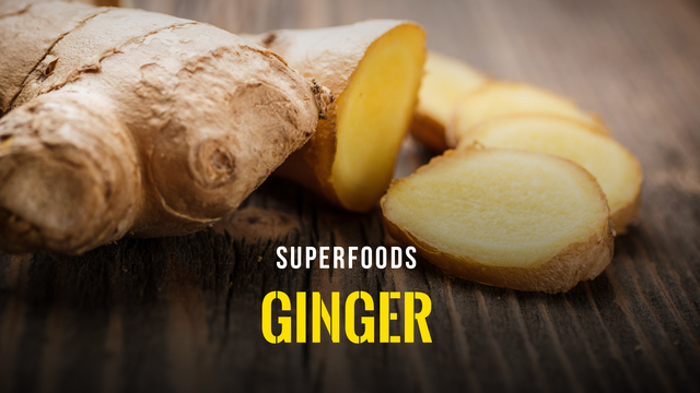 Superfoods - Ginger