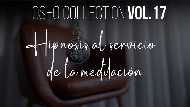 Vol. 17 - Episodio 2 - Terapia, Hipnosis y meditación