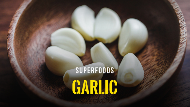 Superfoods - Garlic